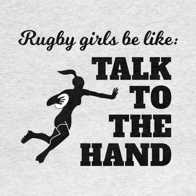 Rugby Girls Talk To The Hand by atomguy